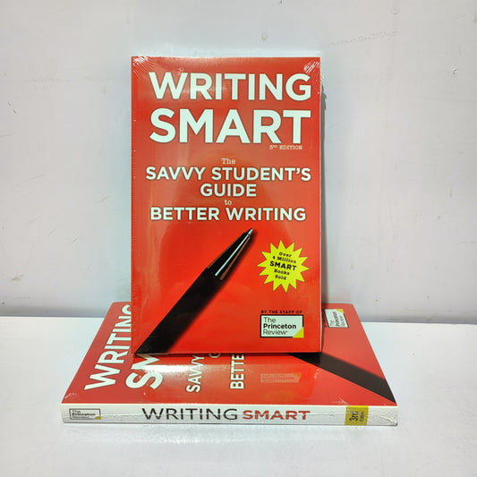 Writing Smart, 3rd Edition: The Savvy Student's Guide to Better Writing
