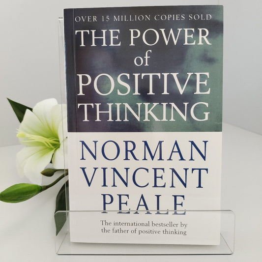 The Power of Positive Thinking by Norman Vincent Peale
