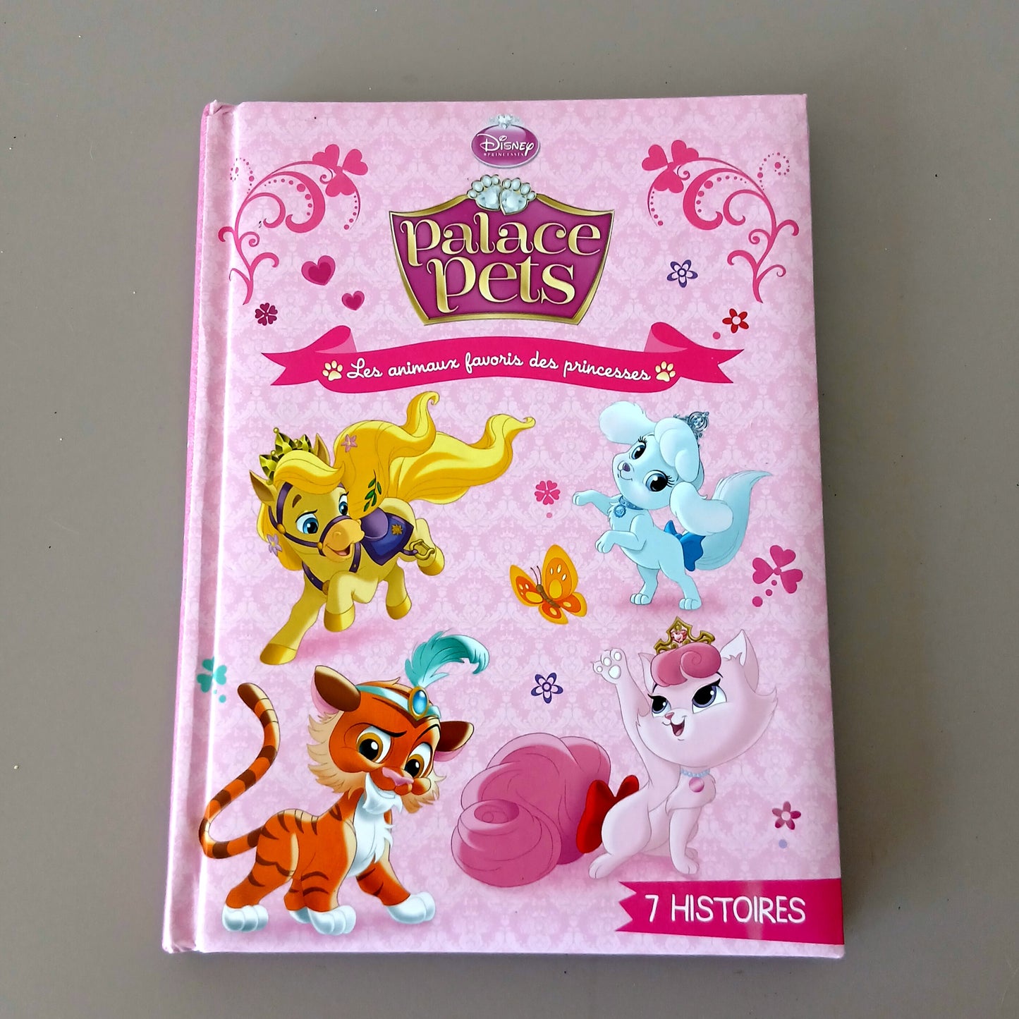 Disney " Palace Pets " Les Animaux Favoris Des Princesses - 7 Histoires | French Book | Hard Cover | 3+